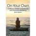 On Your Own: A Widow's Guide to Emotional and Financial Well-Being
