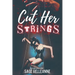 Cut Her Strings: A Dark Why Choose Dystopian Romance