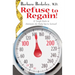 Refuse to Regain!: 12 Tough Rules to Maintain the Body You've Earned