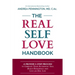 The Real Self Love Handbook: A Proven 5-Step Process to Liberate Your Authentic Self, Build Resilience and Live an Epic Life