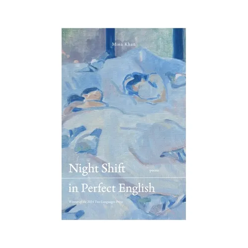 Night Shift in Perfect English: Winner of the 2024 Two Languages Book Prize