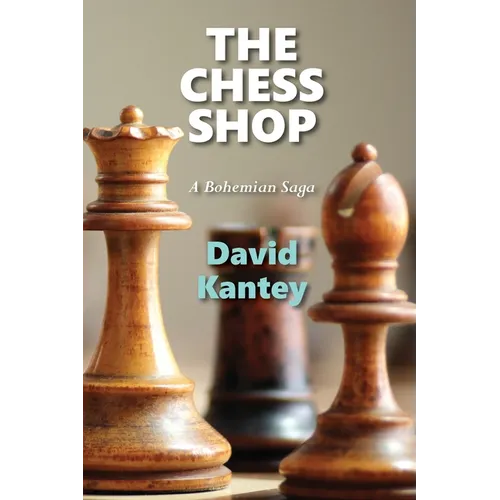The Chess Shop: A Bohemian Saga