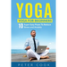 Yoga: Yoga For Beginners 10 Super Easy Poses To Reduce Stress and Anxiety