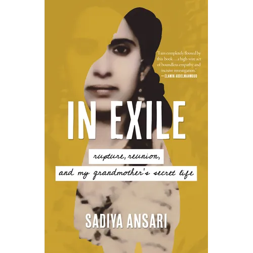 In Exile: Rupture, Reunion, and My Grandmother's Secret Life