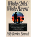 Whole Child, Whole Parent, 4/E