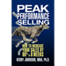 Peak Performance Selling: How to Increase Your Sales by 80% in 8 Weeks
