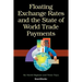 Floating Exchange Rates and the State of World Trade Payments