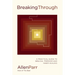 Breaking Through: How Ordinary Believers Experience Extraordinary Freedom