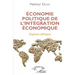 Économie politique de l'intégration économique: Espace Afrique