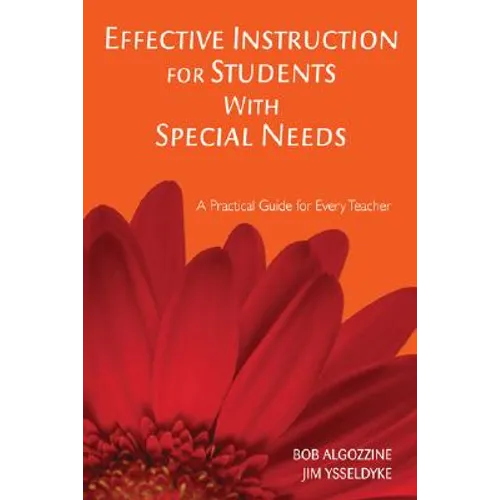 Effective Instruction for Students with Special Needs: A Practical Guide for Every Teacher