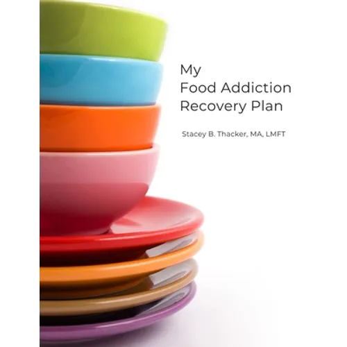 My Food Addiction Recovery Plan