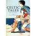 Celtic Tales; Told to the Children: Illustrated