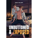 Unbuttoned & Exposed: A Collection of Gay Erotica Short Stories