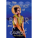 The Summer of Bitter and Sweet