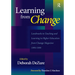 Learning from Change: Landmarks in Teaching and Learning in Higher Education from Change Magazine 1969-1999