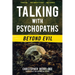 Talking with Psychopaths: Beyond Evil