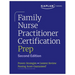Family Nurse Practitioner Certification Prep with Case-Based Review and Diagnostic Practice for the Aanp and Ancc Exams (Kaplan Test Prep): Proven Str