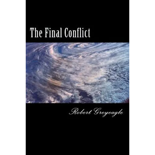 The Final Conflict: World War Three