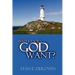 What Does God Want?