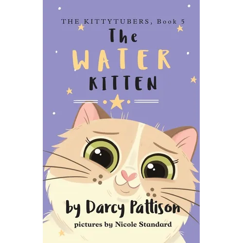 The Water Kitten: PittyPat's Story