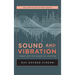 Sound and Vibration: Tuning into the Echoes of Creation
