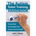 The Autism Toilet Training Handbook: Essential Strategies for Home and School