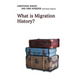 What Is Migration History?