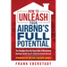 How to Unleash Your Airbnb's Full Potential: The Complete Step-By-Step Guide to Maximizing Bookings, Rental Income, Setting up Automation and Optimiza