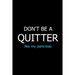 Don't Be a Quitter Like My Pancreas: Meal Planner Notebook, Grocery Shopping List, Weekly Planner Diary, Daily Planner Book, Health Planner