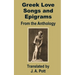 Greek Love Songs and Epigrams from the Anthology