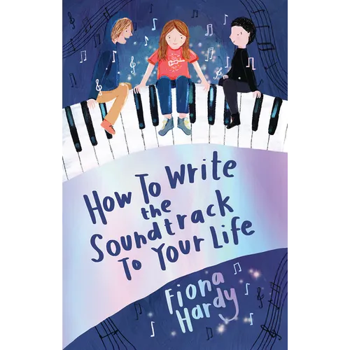 How to Write the Soundtrack to Your Life