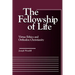The Fellowship of Life: Virtue Ethics and Orthodox Christianity