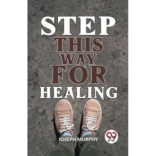 Step This Way For Healing