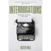 Interrogations: Selected writing 1976-1990