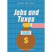 Jobs and Taxes: A Teen Guide to Earning Money