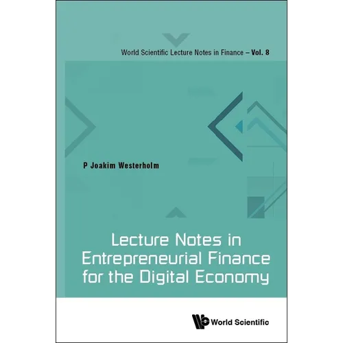 Lecture Notes in Entrepreneurial Finance for the Digital Economy