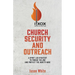 Church Security and Outreach: A Spirit Led Strategy to Pursue the One and Protect the Ninety-Nine