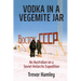 Vodka in a Vegemite Jar: An Australian on a Soviet Antarctic Expedition