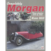 Completely Morgan: Three Wheelers 1910-1952
