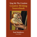 Sing Me the Creation: Creative Writing Sourcebook