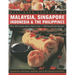 Best Ever Cooking of Malaysia, Singapore, Indonesia & the Philippines: Over 340 Recipes Shown Step by Step in 1400 Beautiful Photographs; Ingredients,