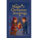 The Magic Of Christmas Stockings