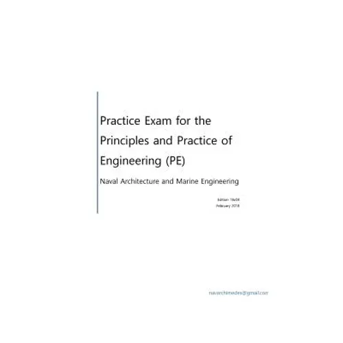 Practice Exam for the Principle and Practice of Engineering (PE) - Naval Architecture