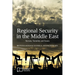 Regional Security in the Middle East: Sectors, Variables and Issues