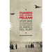 Cuando Los Latinos Pelean: ¿Por Que No Existen Los Estados Unidos de America Del Sur?