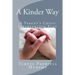 A Kinder Way: A Parent's Crisis Intervention Plan