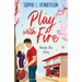 Play with Fire: An addictively flirty and spicy second-chance romance
