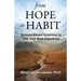 From Hope to Habit: Science-Based Solutions to Live Your Best Intentions