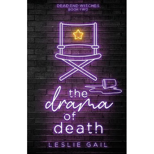 The Drama of Death: Dead End Witches - Book Two
