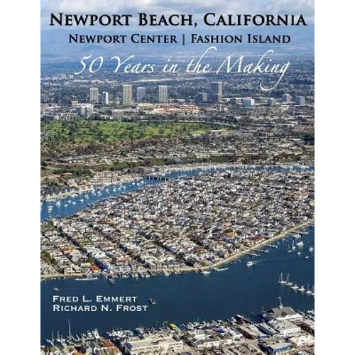 Newport Beach, California - Newport Center Fashion Island - 50 Years in the Making